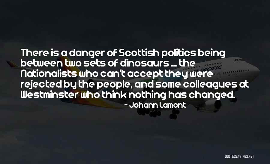 Nationalists Quotes By Johann Lamont Nationalists Quotes By Johann Lamont