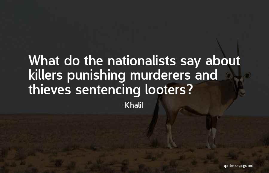 Nationalists Quotes By Khalil Nationalists Quotes By Khalil