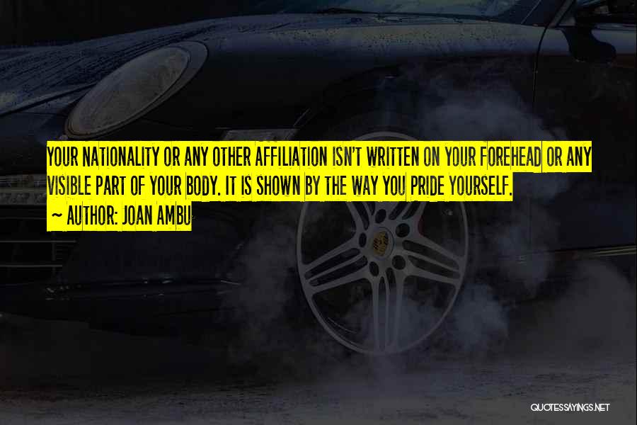 Nationality Pride Quotes By Joan Ambu