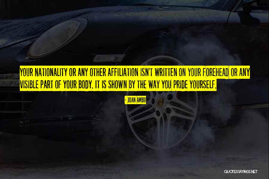 Nationality Pride Quotes By Joan Ambu Nationality Pride Quotes By Joan Ambu