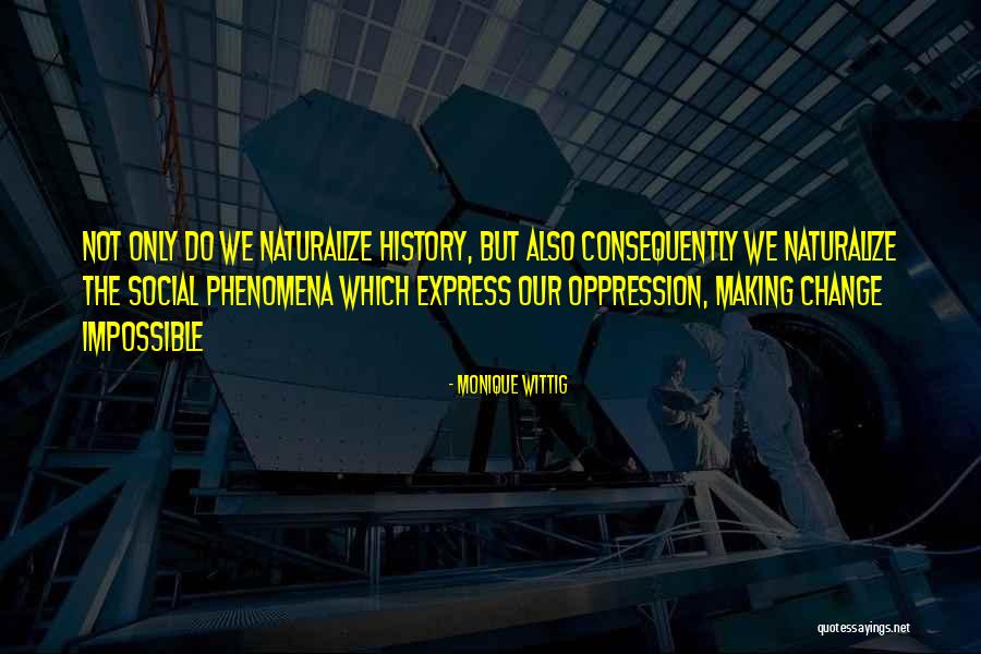 Nationbuilder In Chief Quotes By Monique Wittig Nationbuilder In Chief Quotes By Monique Wittig