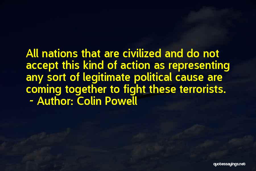 Nations Coming Together Quotes By Colin Powell