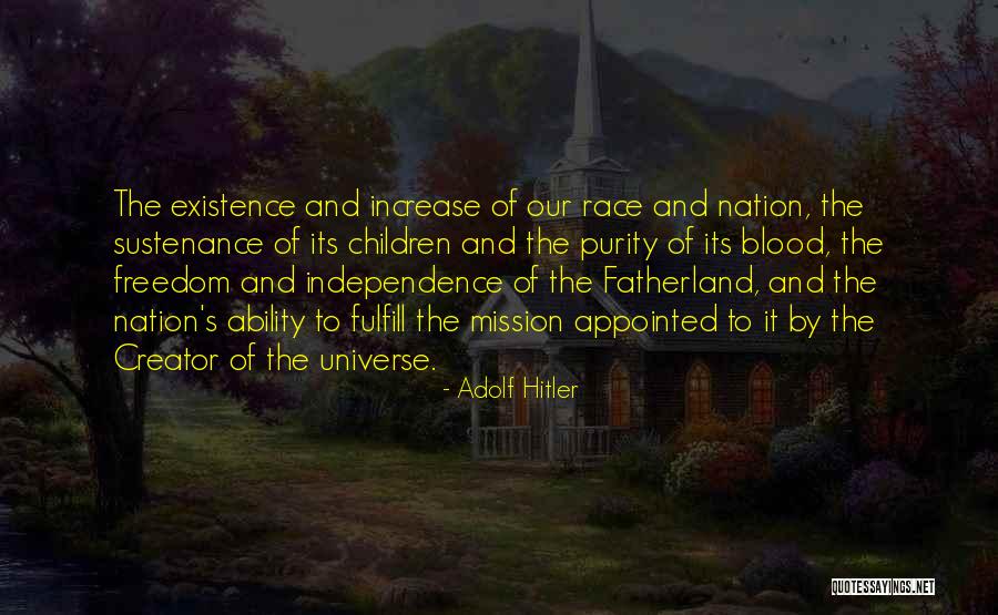 Nation's Independence Quotes By Adolf Hitler Nation's Independence Quotes By Adolf Hitler