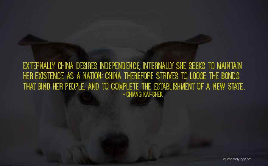 Nation's Independence Quotes By Chiang Kai-shek Nation's Independence Quotes By Chiang Kai-shek