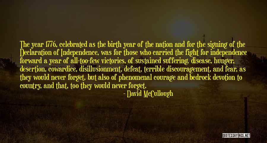 Nation's Independence Quotes By David McCullough Nation's Independence Quotes By David McCullough