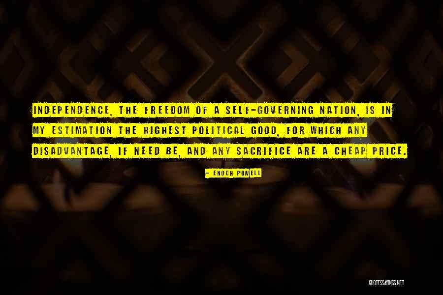 Nation's Independence Quotes By Enoch Powell Nation's Independence Quotes By Enoch Powell
