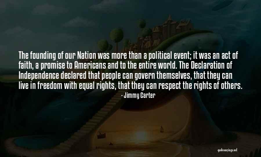 Nation's Independence Quotes By Jimmy Carter Nation's Independence Quotes By Jimmy Carter