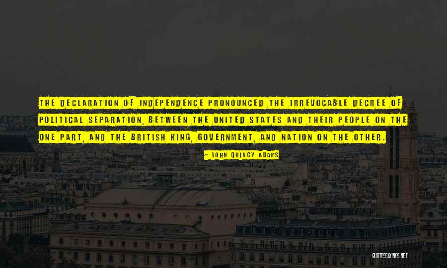 Nation's Independence Quotes By John Quincy Adams Nation's Independence Quotes By John Quincy Adams
