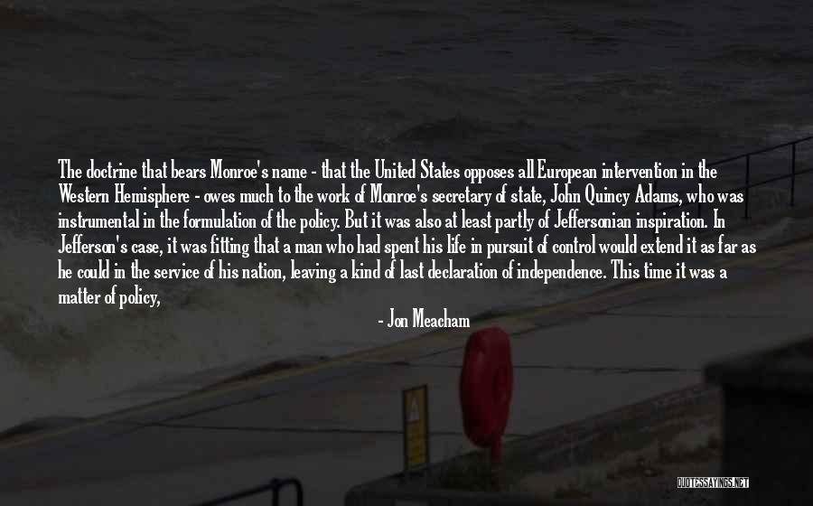 Nation's Independence Quotes By Jon Meacham Nation's Independence Quotes By Jon Meacham