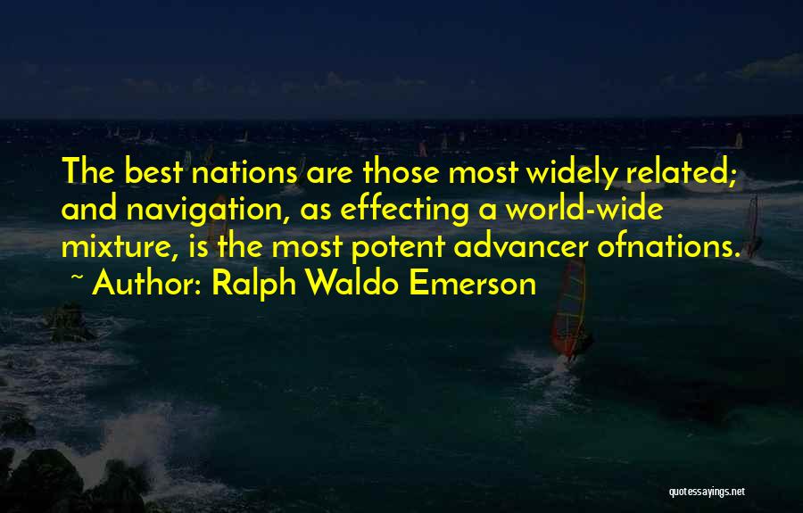 Nations Quotes By Ralph Waldo Emerson