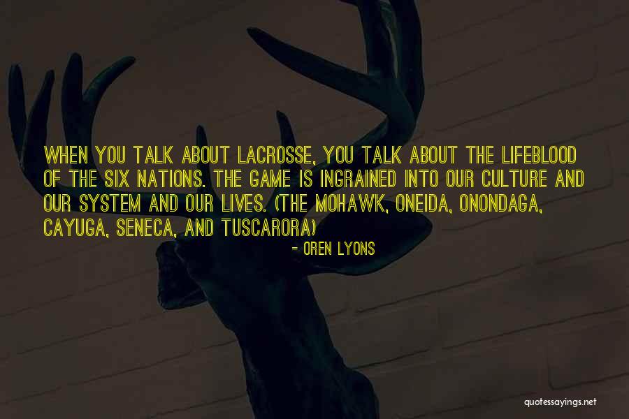 Nations The Game Quotes By Oren Lyons Nations The Game Quotes By Oren Lyons