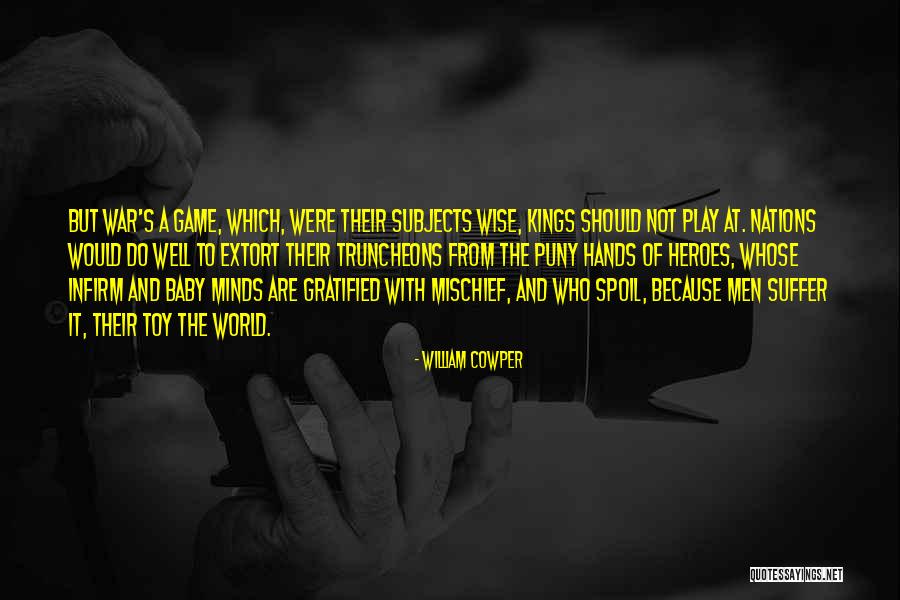 Nations The Game Quotes By William Cowper Nations The Game Quotes By William Cowper