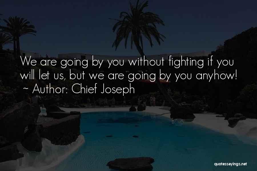 Native American Chief Quotes By Chief Joseph