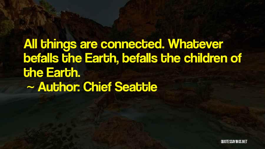 Native American Chief Quotes By Chief Seattle