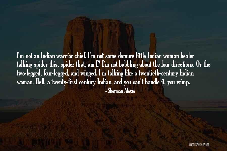 Native American Chief Quotes By Sherman Alexie