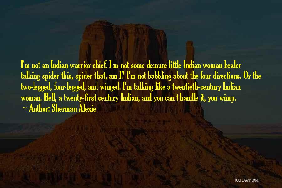 Native American Indian Chief Quotes By Sherman Alexie
