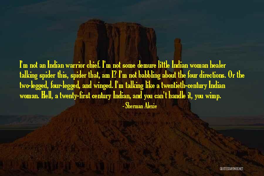 Native American Indian Chief Quotes By Sherman Alexie