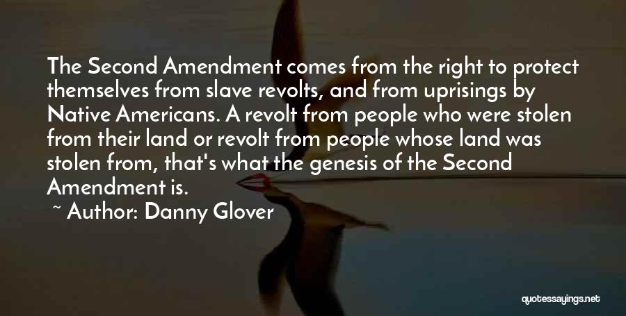 Native American Land Quotes By Danny Glover