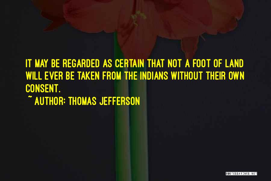 Native American Land Quotes By Thomas Jefferson