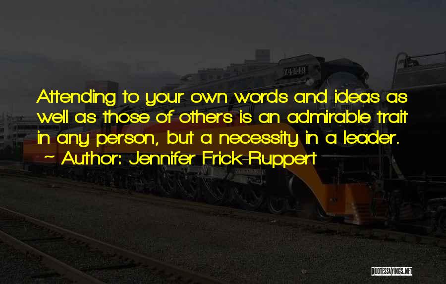 Native American Leader Quotes By Jennifer Frick-Ruppert