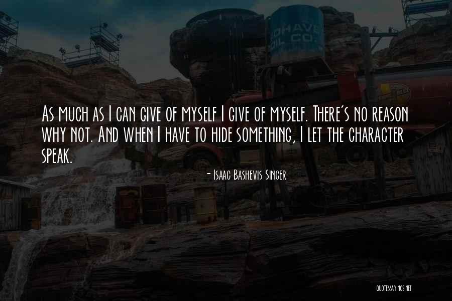Native American Matriarch Quotes By Isaac Bashevis Singer Native American Matriarch Quotes By Isaac Bashevis Singer