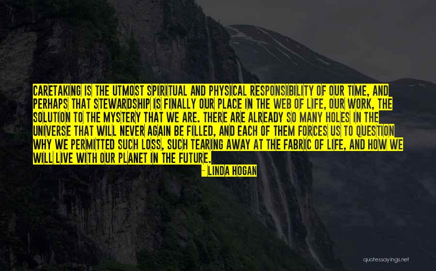 Native American Nature Quotes By Linda Hogan Native American Nature Quotes By Linda Hogan