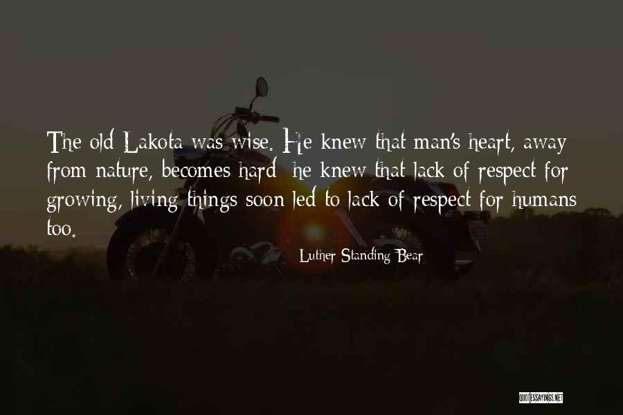 Native American Nature Quotes By Luther Standing Bear Native American Nature Quotes By Luther Standing Bear