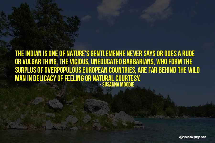 Native American Nature Quotes By Susanna Moodie Native American Nature Quotes By Susanna Moodie
