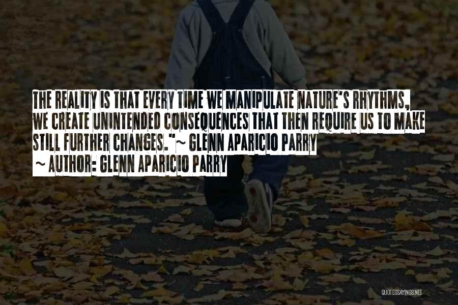 Native American Philosophy Quotes By Glenn Aparicio Parry