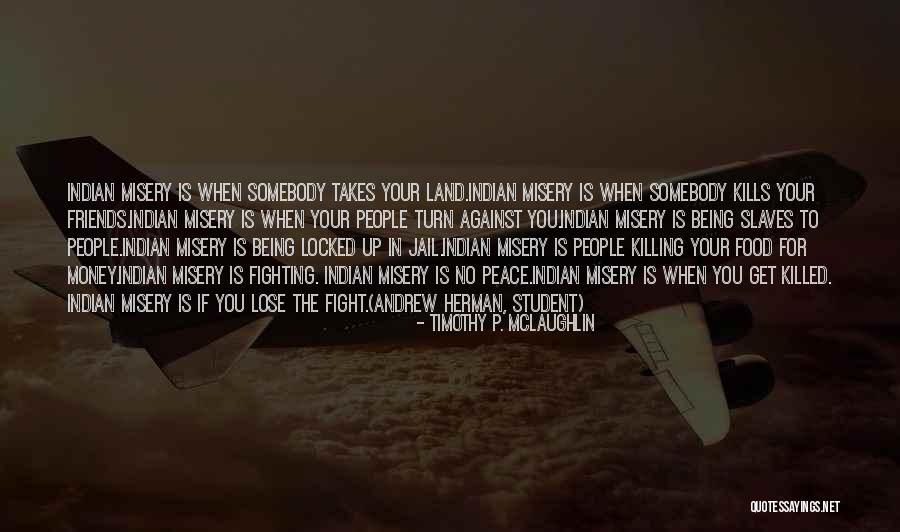 Native American Poetry Quotes By Timothy P. McLaughlin