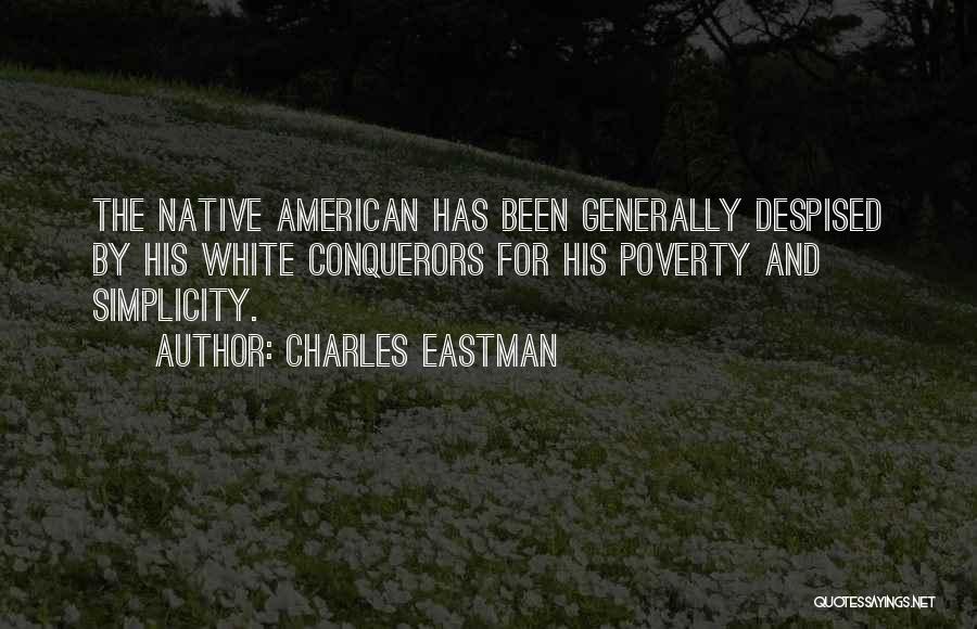 Native American Poverty Quotes By Charles Eastman