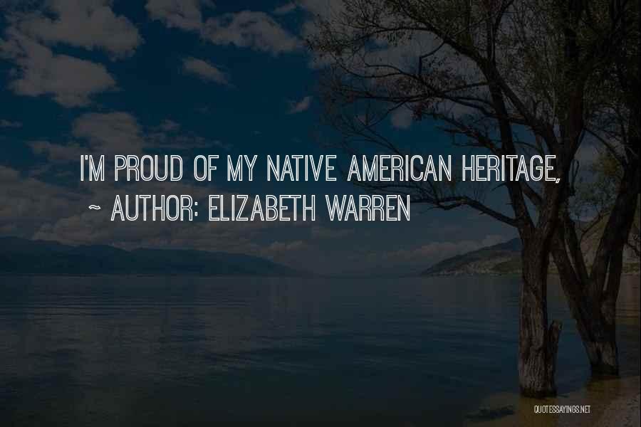 Native American Quotes By Elizabeth Warren