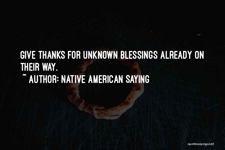 Native American Quotes By Native American Saying