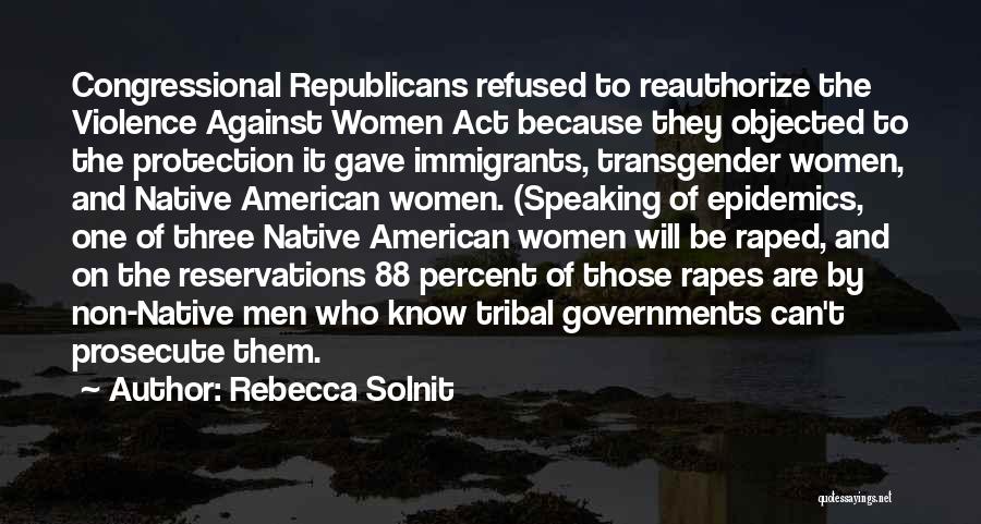 Native American Quotes By Rebecca Solnit