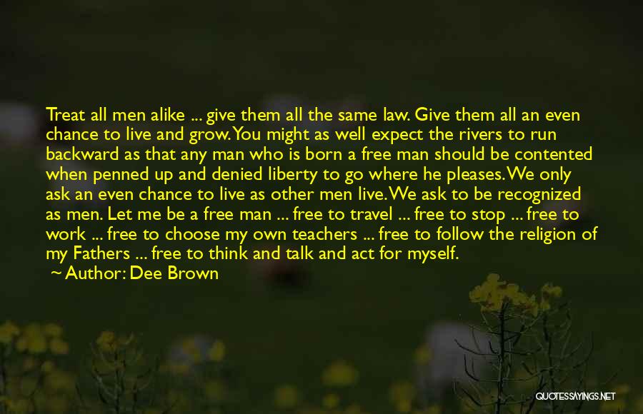 Native American Religion Quotes By Dee Brown