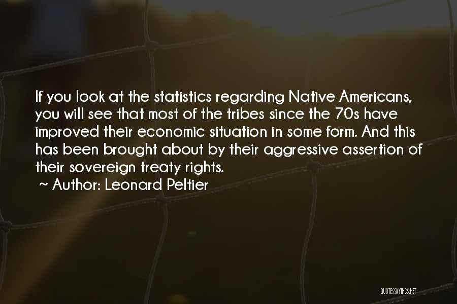 Native American Rights Quotes By Leonard Peltier