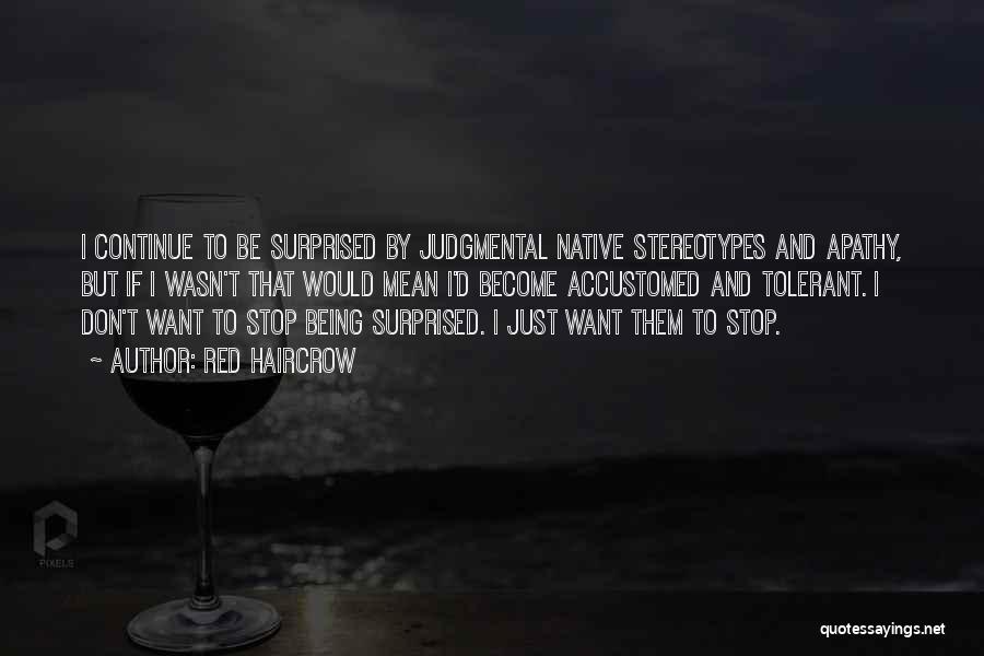 Native American Rights Quotes By Red Haircrow