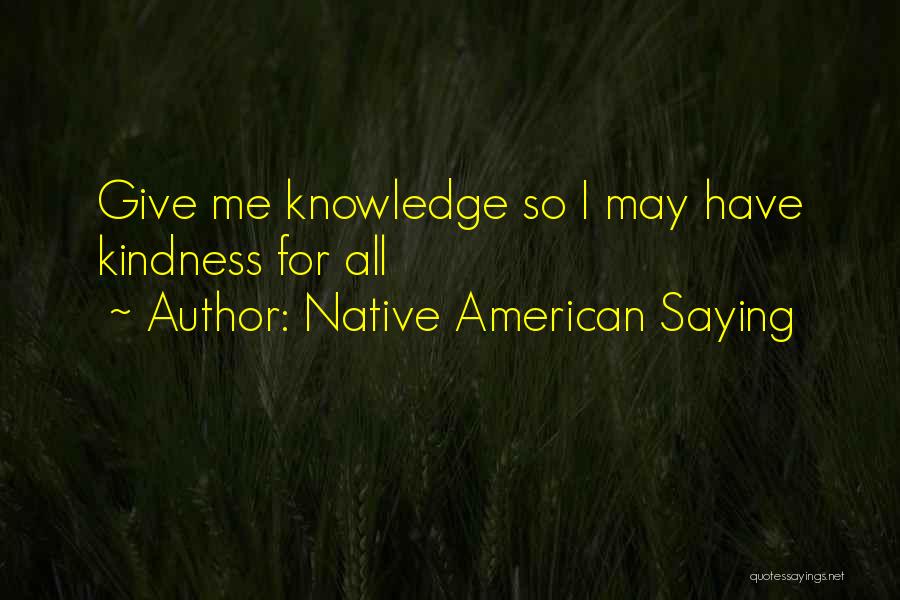 Native American Saying Quotes 2194972