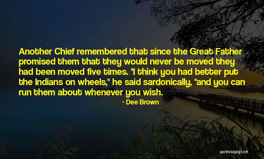 Native American Wisdom And Quotes By Dee Brown