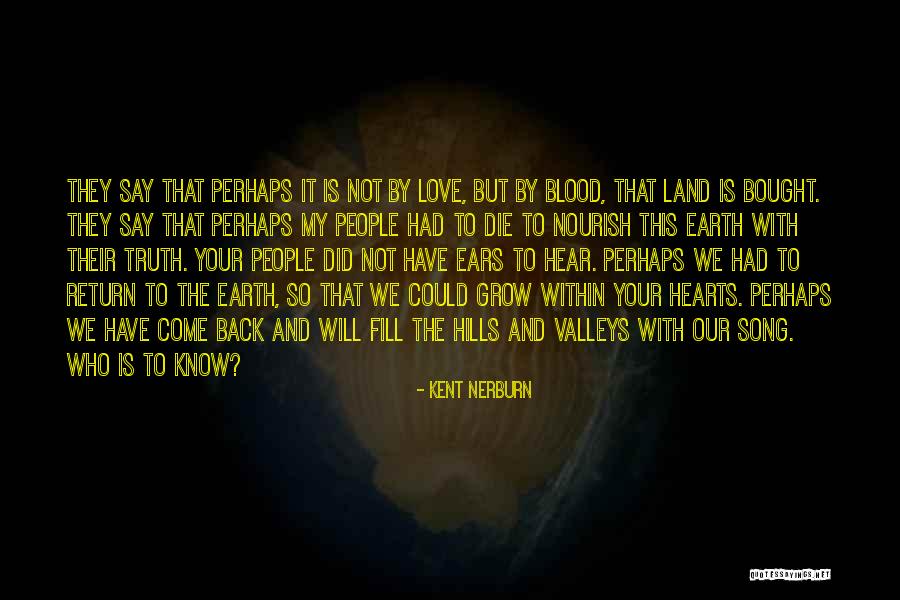 Native American Wisdom And Quotes By Kent Nerburn