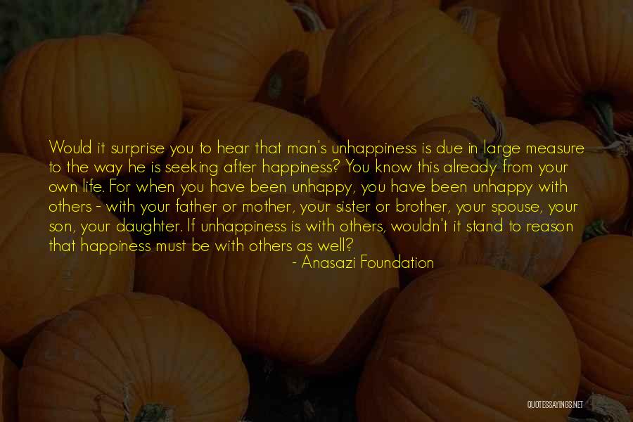 Native American Wisdom Quotes By Anasazi Foundation