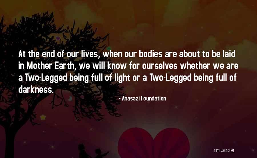 Native American Wisdom Quotes By Anasazi Foundation