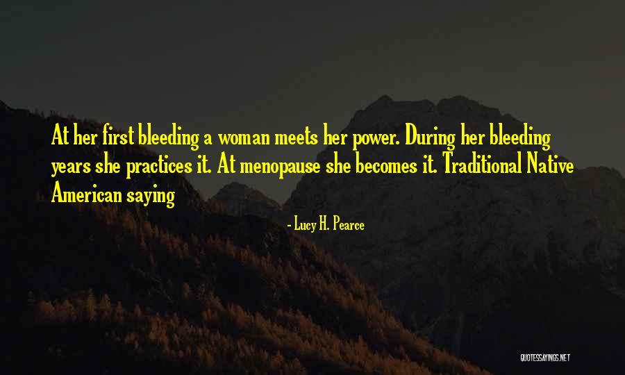 Native American Wisdom Quotes By Lucy H. Pearce