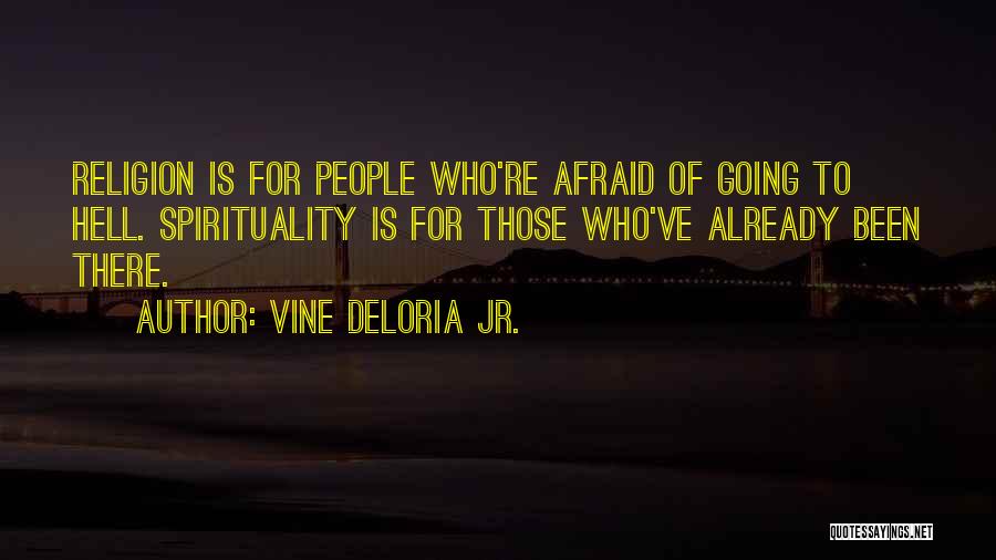 Native American Wisdom Quotes By Vine Deloria Jr.
