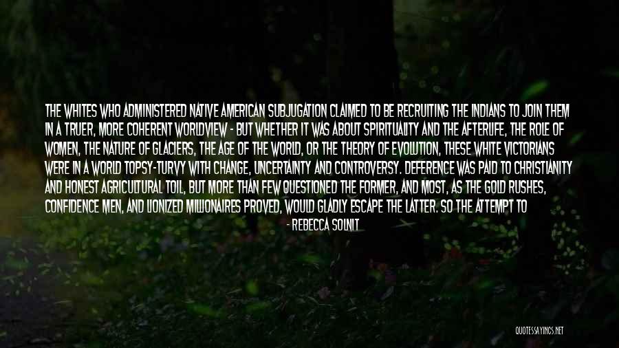 Native American Women Quotes By Rebecca Solnit Native American Women Quotes By Rebecca Solnit