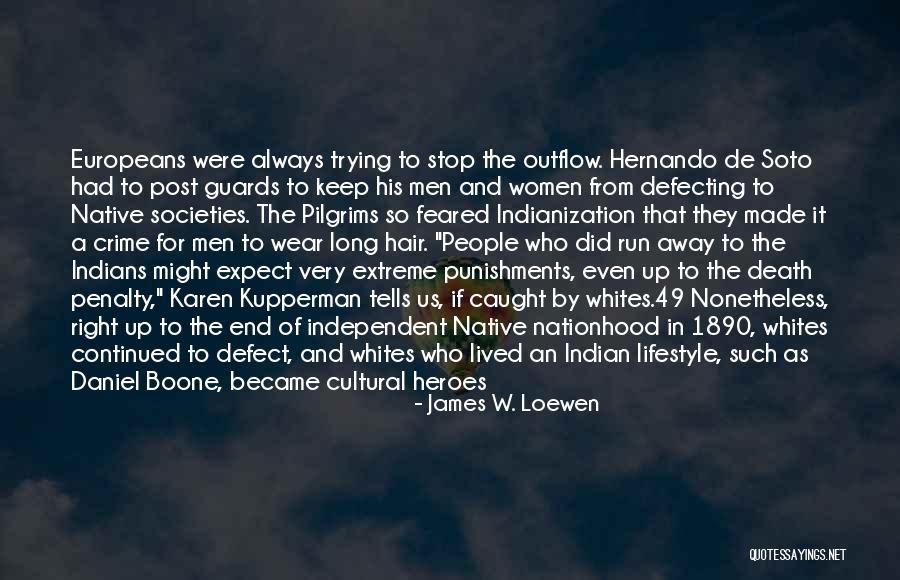 Native Indian Quotes By James W. Loewen Native Indian Quotes By James W. Loewen