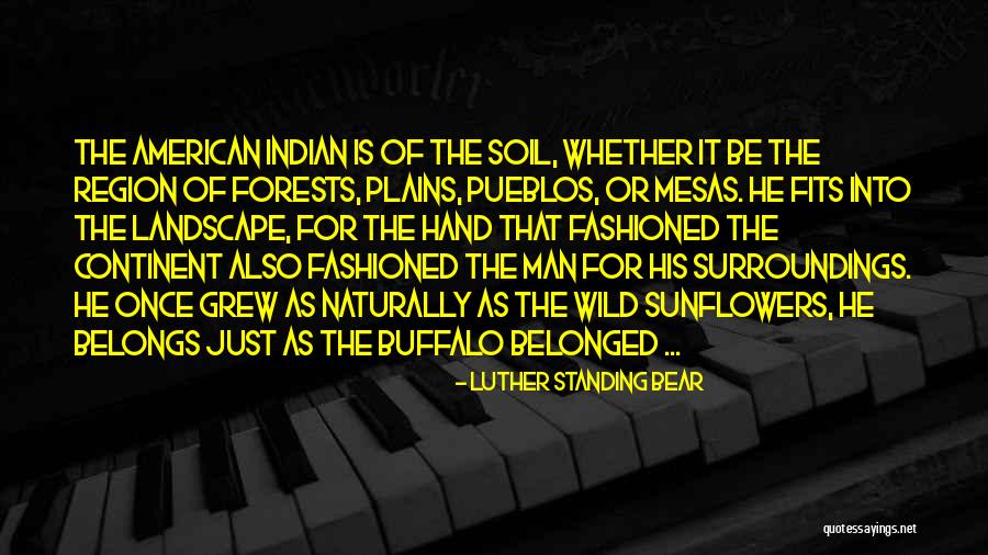 Native Indian Quotes By Luther Standing Bear Native Indian Quotes By Luther Standing Bear