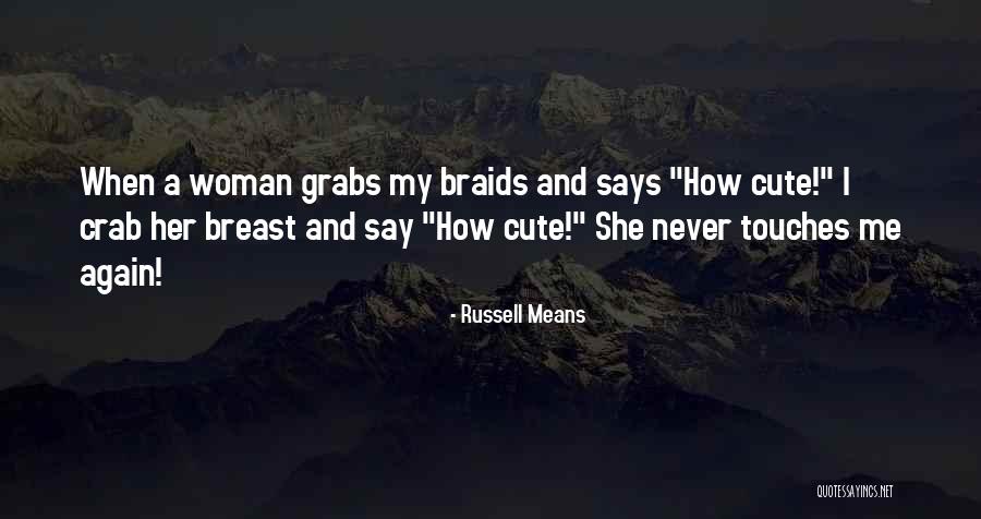 Native Indian Quotes By Russell Means Native Indian Quotes By Russell Means