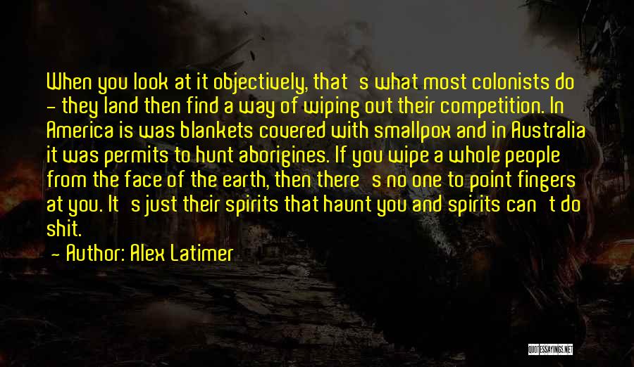 Native Land Quotes By Alex Latimer