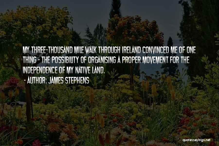 Native Land Quotes By James Stephens